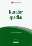 Kurator spadku. Autor: Margoński Marcin. Dadada.pl Okładka książki Kurator spadku