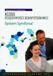Kurs księgowości komputerowej System Symfonia z płytą CD. Autor: Chomuszko Magdalena. Dadada.pl Okładka książki Kurs księgowości komputerowej System Symfonia z płytą CD