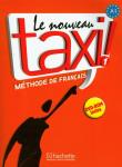 Le  Nouveau Taxi 1 podr HACHETTE. Autor: G. Capelle, R. Menand. Dadada.pl Okładka książki Le  Nouveau Taxi 1 podr HACHETTE