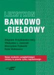 Leksykon bankowo-giełdowy. Autor: Zbigniew Krzyżkiewicz, Władysław L. Jaworski, Mieczysław Puławski, Rafał Walkiewicz. Dadada.pl Okładka książki Leksykon bankowo-giełdowy