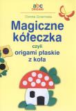 Magiczne kółeczka. Autor: Dziamska Dorota. Dadada.pl Okładka książki Magiczne kółeczka