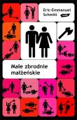 Małe zbrodnie małżeńskie. Autor: Eric-Emmanuel Schmitt. Dadada.pl Okładka książki Małe zbrodnie małżeńskie