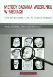 Metody badania wizerunku w mediach. Autor: Gackowski Tomasz, Łączyński Marcin (red.). Dadada.pl Okładka książki Metody badania wizerunku w mediach
