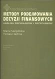 Okładka książki Metody podejmowania decyzji finansowych