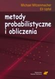 Metody probabilistyczne i obliczenia. Autor: Mitzenmacher Michael, Upfal Eli. Dadada.pl Okładka książki Metody probabilistyczne i obliczenia