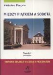 Między Piątkiem a Sobotą Tomik 1 Poniedziałek. Autor: Perzyna Kazimierz. Dadada.pl Okładka książki Między Piątkiem a Sobotą Tomik 1 Poniedziałek
