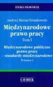 Międzynarodowe prawo pracy t.1. Autor: Świątkowski Andrzej Marian. Dadada.pl Okładka książki Międzynarodowe prawo pracy t.1