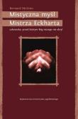 Mistyczna myśl Mistrza Eckharta. Autor: McGinn Bernard. Dadada.pl Okładka książki Mistyczna myśl Mistrza Eckharta