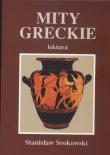 Mity greckie. Autor: Srokowski Stanisław. Dadada.pl Okładka książki Mity greckie