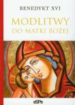 Okładka książki Modlitwy do Matki Bożej