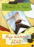 Okładka książki Moje kochane ADHD