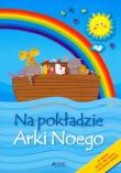 Na pokładzie Arki Noego. Autor: Żołądek Barbara. Dadada.pl Okładka książki Na pokładzie Arki Noego