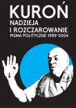 Nadzieja i rozczarowanie. Autor: Jacek Kuroń. Dadada.pl Okładka książki Nadzieja i rozczarowanie
