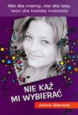 Okładka książki Nie każ mi wybierać