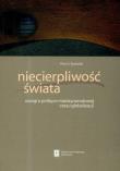 Okładka książki Niecierpliwość świata