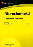 Nieruchomości Zagadnienia prawne. Autor: Helena Kisilowska (red.). Dadada.pl Okładka książki Nieruchomości Zagadnienia prawne