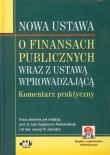 Opakowanie Nowa ustawa o finansach publicznych wraz z ustawą wprowadzającą Komentarz praktyczny