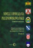 Nowele i opowiadania południowosłowiańskie t.1. Autor: Cirlic Branko, Cirlic Elżbieta. Dadada.pl Okładka książki Nowele i opowiadania południowosłowiańskie t.1