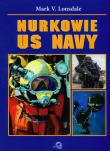Nurkowie US NAVY. Autor: Lonsdale Mark V.. Dadada.pl Okładka książki Nurkowie US NAVY