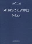 O duszy. Autor: Aelred z Rievaulx. Dadada.pl Okładka książki O duszy