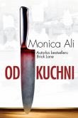 Od kuchni - Monica Ali. Autor: Ali Monica. Dadada.pl Okładka książki Od kuchni - Monica Ali