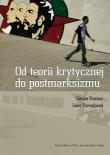 Od teorii krytycznej do postmarksizmu. Autor: Tormey Simon, Townshend Jules. Dadada.pl Okładka książki Od teorii krytycznej do postmarksizmu