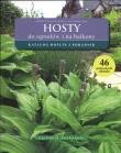 Ogrodnik doskonały. Hosty do ogrodów i na balkony. Autor: Gabarkiewicz Robert, Rak Jarosław. Dadada.pl Okładka książki Ogrodnik doskonały. Hosty do ogrodów i na balkony