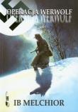 Operacja Werwolf. Autor: Melchior Ib. Dadada.pl Okładka książki Operacja Werwolf