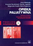 Opieka paliatywna. Autor:   Praca zbiorowa. Dadada.pl Okładka książki Opieka paliatywna