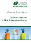 Otoczenie kulturowe w biznesie międzynarodowym. Autor: Bartosik-Purgat Małgorzata. Dadada.pl Okładka książki Otoczenie kulturowe w biznesie międzynarodowym