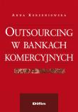 Okładka książki Outsourcing w bankach komercyjnych