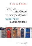 Państwo narodowe w perspektywie wspólnoty europejskiej. Autor: Ziółkowska Joanna Ewa. Dadada.pl Okładka książki Państwo narodowe w perspektywie wspólnoty europejskiej