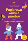 Papierowa wioska smerfów czyli origami.... Autor: Dziamska Dorota. Dadada.pl Okładka książki Papierowa wioska smerfów czyli origami...