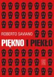 Piękno i piekło. Autor: Saviano Roberto. Dadada.pl Okładka książki Piękno i piekło