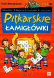 Piłkarskie łamigłówki 1. Autor: Brydak Piotr. Dadada.pl Okładka książki Piłkarskie łamigłówki 1