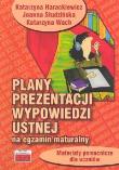 Okładka książki Plany prezentacji wypowiedzi ustnej na egzamin maturalny