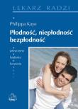 Płodność niepłodność bezpłodność. Autor: Kaye Philippa. Dadada.pl Okładka książki Płodność niepłodność bezpłodność