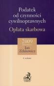 Podatek od czynności cywilnoprawnych. Opłata skarbowa. Autor: Zdanowicz Jan. Dadada.pl Okładka książki Podatek od czynności cywilnoprawnych. Opłata skarbowa