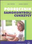Podręcznik samokontroli cukrzycy. Autor: Jan Tatoń, Anna Czech. Dadada.pl Okładka książki Podręcznik samokontroli cukrzycy