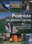 Podróże po zdrowie i urodę VIDEOGRAF. Autor: Ewa Błaszczyk. Dadada.pl Okładka książki Podróże po zdrowie i urodę VIDEOGRAF