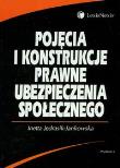 Pojęcia i konstrukcje prawne ubezpieczenia społecznego. Autor: Jędrasik-Jankowska Inetta. Dadada.pl Okładka książki Pojęcia i konstrukcje prawne ubezpieczenia społecznego