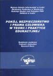 Pokój, bezpieczeństwo i prawa człowieka w teorii i praktyce edukacyjnej. Wydawca: Wydawnictwo Wyższej Szkoły Informatyki w Łodzi. Dadada.pl Opakowanie Pokój, bezpieczeństwo i prawa człowieka w teorii i praktyce edukacyjnej