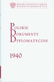 Polskie dokumenty dyplomatyczne 1940. Autor:   Praca zbiorowa. Dadada.pl Okładka książki Polskie dokumenty dyplomatyczne 1940