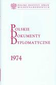 Polskie Dokumenty Dyplomatyczne 1974. Wydawca: Polski Instytut Spraw Międzynarodowych. Dadada.pl Opakowanie Polskie Dokumenty Dyplomatyczne 1974