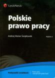 Polskie prawo pracy. Autor: Świątkowski Andrzej Marian. Dadada.pl Okładka książki Polskie prawo pracy