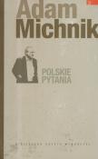 Polskie pytania. Autor: Michnik Adam. Dadada.pl Okładka książki Polskie pytania