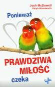 Ponieważ prawdziwa miłość czeka. Autor: Woodworth Ralph. Dadada.pl Okładka książki Ponieważ prawdziwa miłość czeka