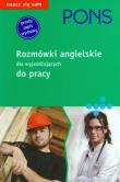 Pons rozmówki angielskie dla wyjeżdżających do pracy. Autor:   Praca zbiorowa. Dadada.pl Okładka książki Pons rozmówki angielskie dla wyjeżdżających do pracy