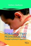 Poradnictwo pedagogiczne. Autor: Skałbania Barbara. Dadada.pl Okładka książki Poradnictwo pedagogiczne