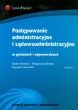 Postępowanie administracyjne i sądowoadministracyjne w pytaniach i odpowiedziach. Autor: Miemiec Marcin, Ofiarska Małgorzata, Sobieralski Krzysztof. Dadada.pl Okładka książki Postępowanie administracyjne i sądowoadministracyjne w pytaniach i odpowiedziach